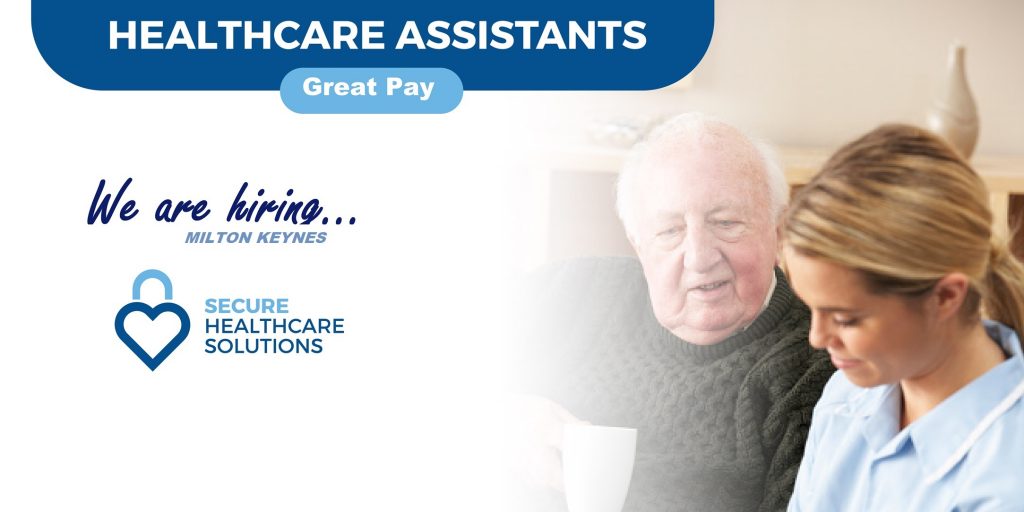 Hiring Healthcare Assistants in Milton Keynes
